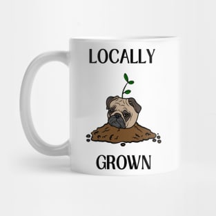 Locally Grown Pug Mug